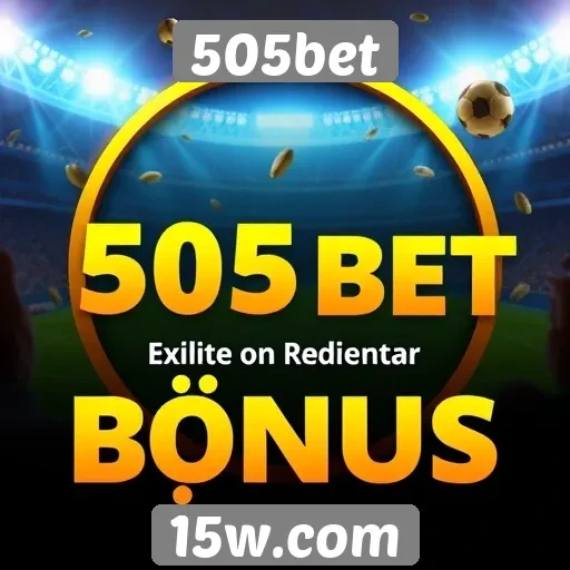 Como funciona o sistema de bônus da 505bet